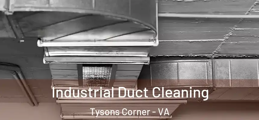  Industrial Duct Cleaning Tysons Corner - VA